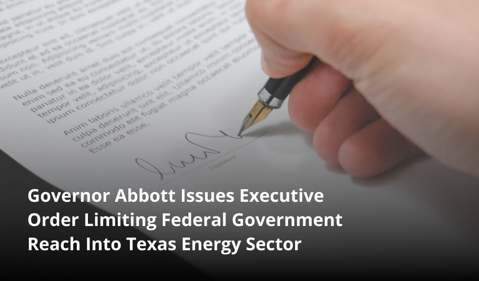 Governor Abbott Issues Executive Order Limiting Federal Government ...