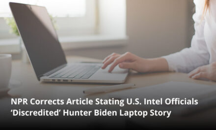 NPR Corrects Article Stating U.S. Intel Officials ‘Discredited’ Hunter Biden Laptop Story