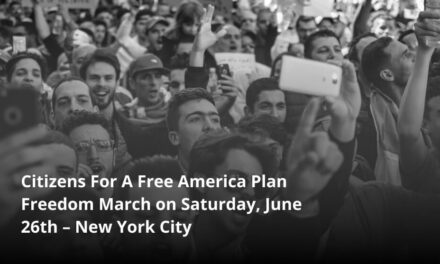 Citizens For A Free America Plan Freedom March on Saturday, June 26th – New York City