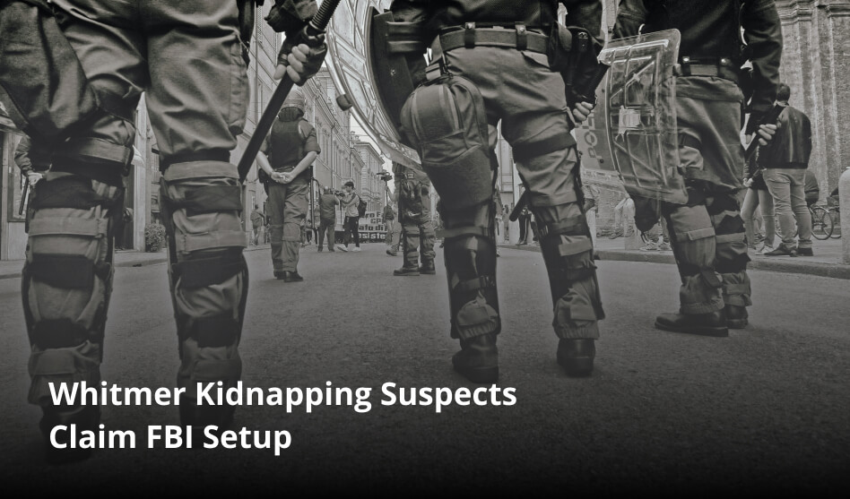 Whitmer Kidnapping Suspects Claim FBI Setup