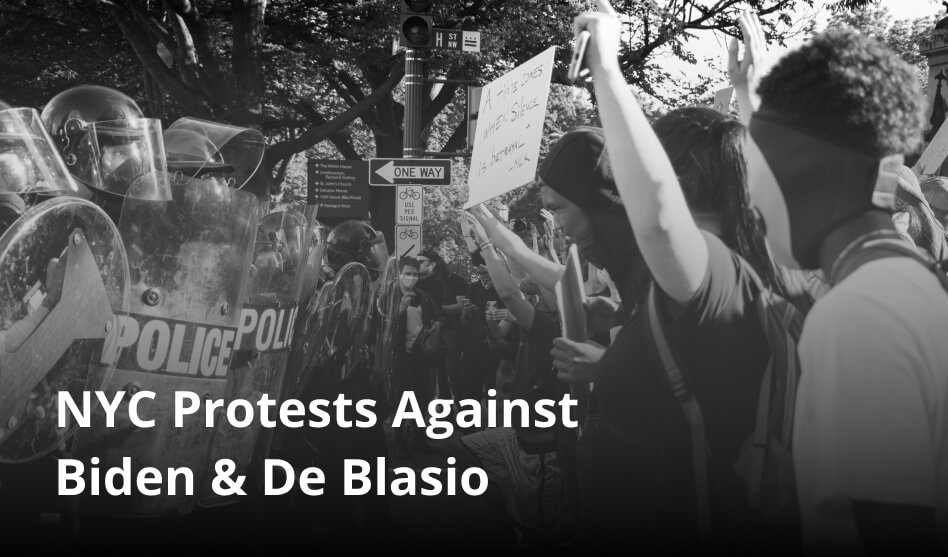 NYC Protests Against Biden & de Blasio